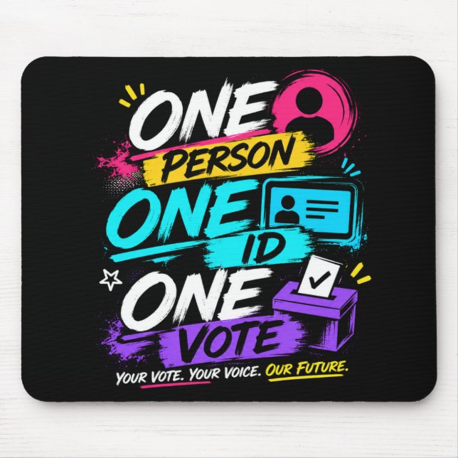 One Person, One ID, One Vote Mouse Mat (Front)
