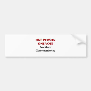 One Person One Vote, No More Gerrymandering Bumper Sticker
