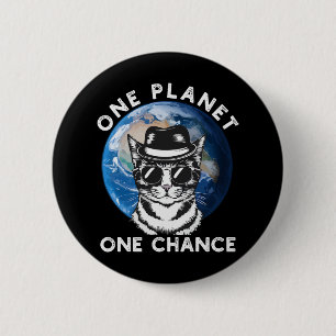 One Planet One Chance Mother Earth Day Men Women K 6 Cm Round Badge