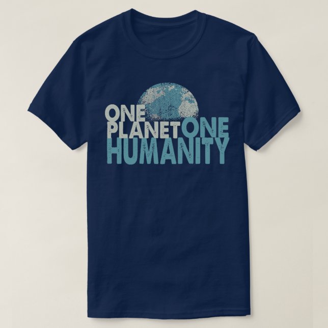 ONE PLANET ONE HUMANITY grunge T-Shirt (Design Front)