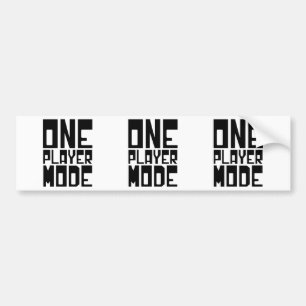 ONE PLAYER MODE BUMPER STICKER