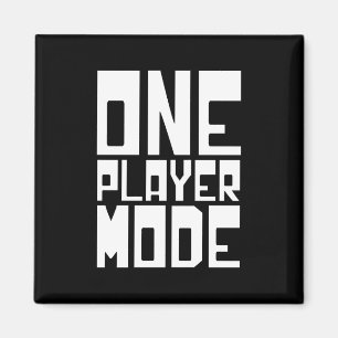 ONE PLAYER MODE MAGNET