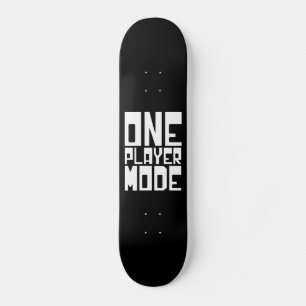 ONE PLAYER MODE SKATEBOARD