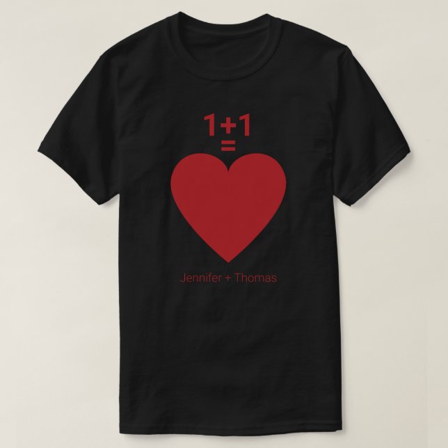 One Plus One Equals Love, Red Heart, Name Personal T-Shirt (Design Front)