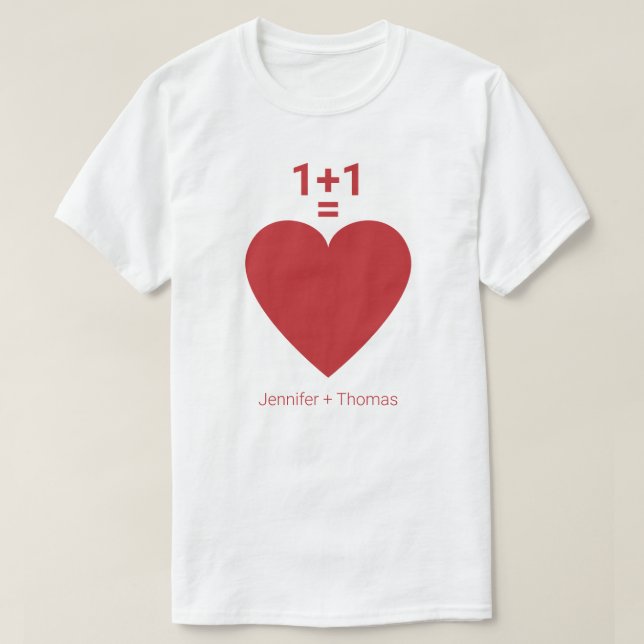 One Plus One Equals Love, Red Heart, Personal Name T-Shirt (Design Front)
