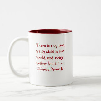 One Pretty Child / Mother Quote Drinkware Mug
