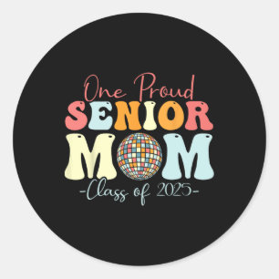One Proud Senior Mum Cl Of 2025 Graduation Groovy Classic Round Sticker