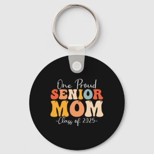 One Proud Senior Mum Cl Of 2025 Graduation Groovy  Key Ring