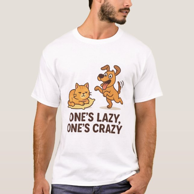 One’s Lazy, One’s Crazy – Funny Cat & Dog Duo Tee (Front)