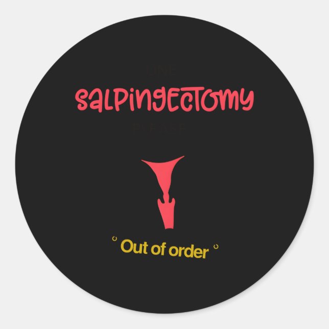 One Salgectomy Please Childfree Tubal Classic Round Sticker (Front)