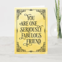 One Seriously Fabulous Friend Birthday