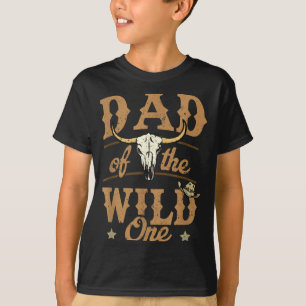 One Shirt Dad Wild Cowboy Western Rodeo