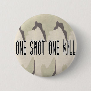 One Shot One Kill 6 Cm Round Badge