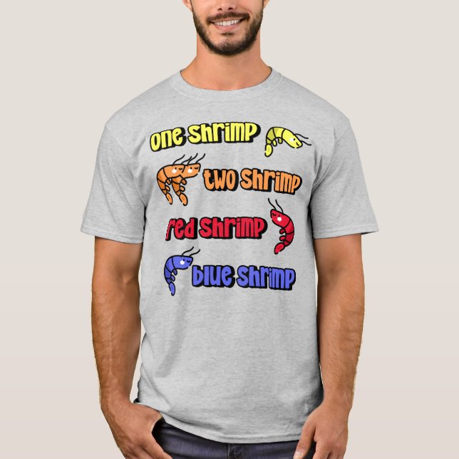 One Shrimp Two Shrimp T-Shirt (Front)