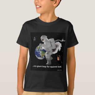 One Small Step for Squirrel-Kind T-Shirt