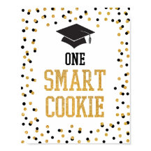 One Smart Cookie Black & Gold Graduation Sign
