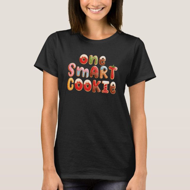 One Smart Cookie Student Teacher Learning Classroo T-Shirt (Front)