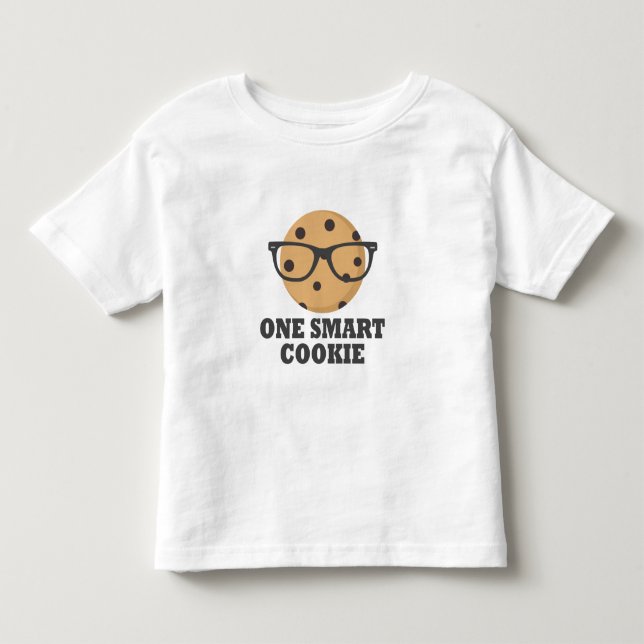 One Smart Cookie Toddler T-Shirt (Front)