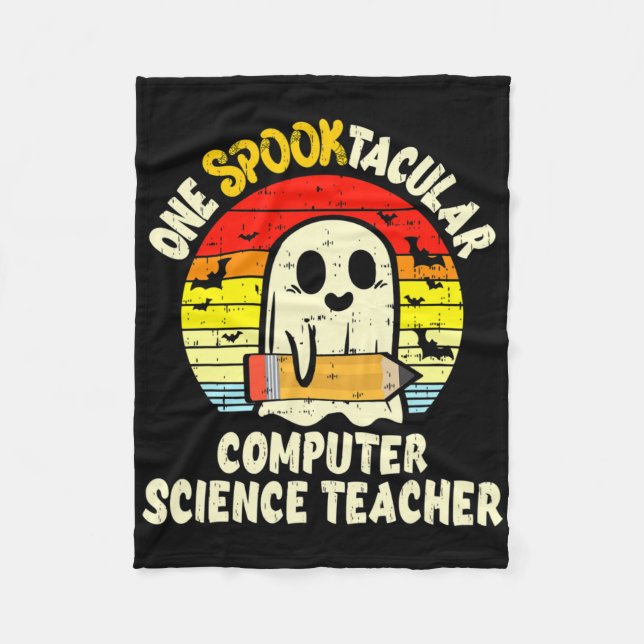 One Spooktacular Computer Science Teacher Hallowee Fleece Blanket (Front)