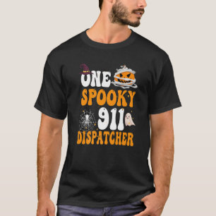 One Spooky 911 Dispatcher Pumpkin Boos Halloween T-Shirt