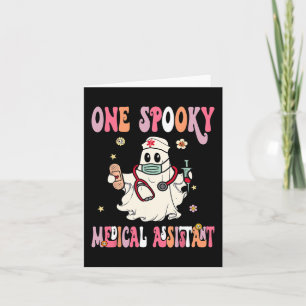 One Spooky Medical assistant Ghost Halloween CMA N Card