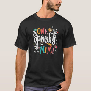 One Spooky Mimi   Halloween Spooky Grandma T-Shirt