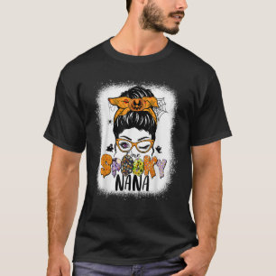 One Spooky Nana Halloween Messy Bun Witchy Monster T-Shirt