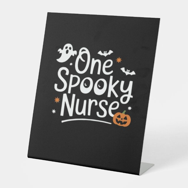 One Spooky Nurse Funny Ghost Nurse Halloween Essen Pedestal Sign (Front)