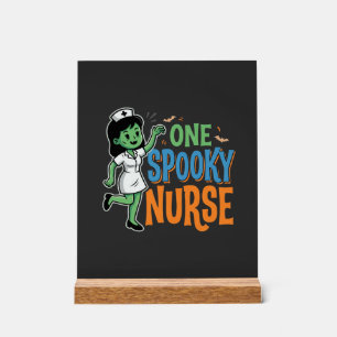 One Spooky Nurse Halloween Design Acrylic Sign
