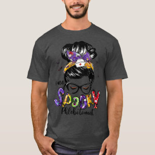 One Spooky Phlebotomist Messy Bun Happy Halloween T-Shirt