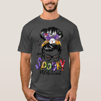 One Spooky Phlebotomist Messy Bun Happy Halloween T-Shirt