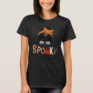 One Spooky Preschool Teacher Messy Bun Women Witch T-Shirt