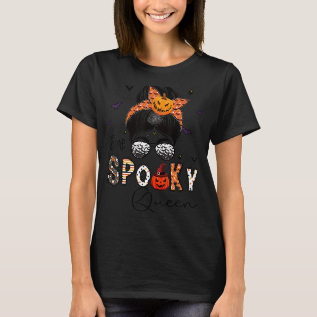 One Spooky Queen Messy Bun Grandma Pumpkin Hallowe T-Shirt (Front)