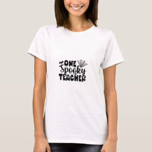 One Spooky Teacher Funny Halloween T-Shirt