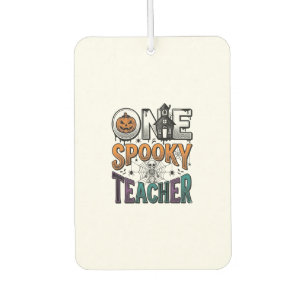 One Spooky Teacher Halloween Vector Design_1 Car Air Freshener