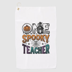 One Spooky Teacher Halloween Vector Design_1 Golf Towel