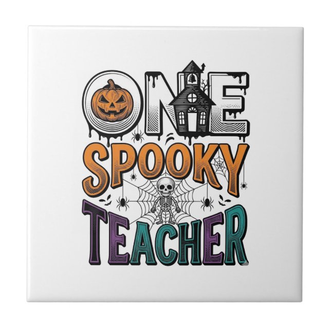 One Spooky Teacher Halloween Vector Design_1 Tile (Front)
