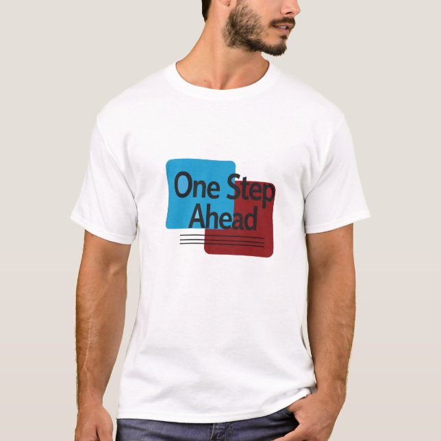 One Step Ahead T-Shirt (Front)