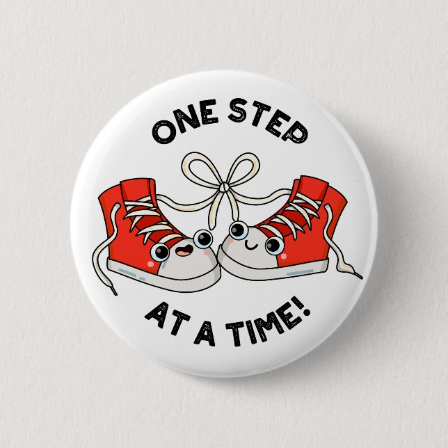 One Step At A Time Funny Sneaker Pun  6 Cm Round Badge (Front)