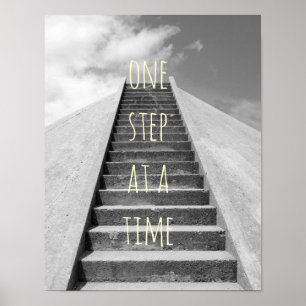 one step at a time motivational quote poster