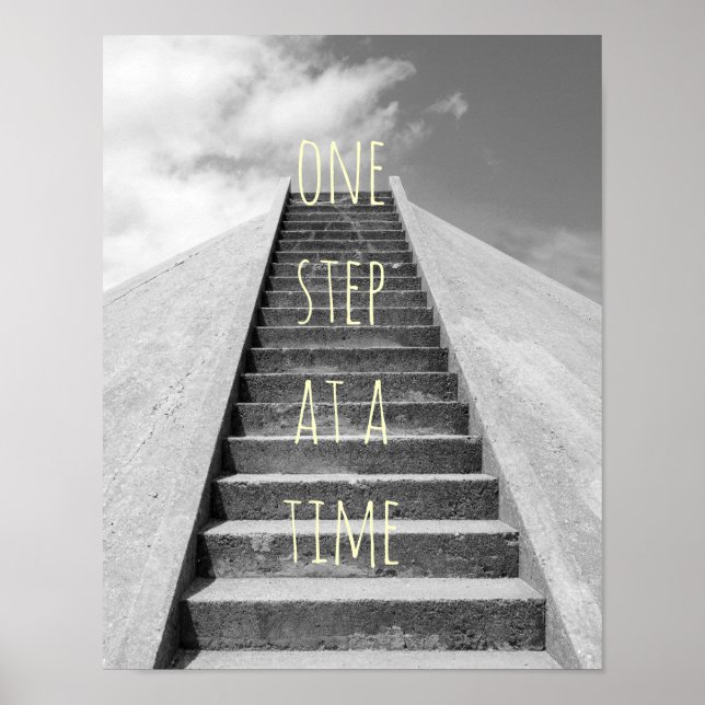 one step at a time motivational quote poster (Front)