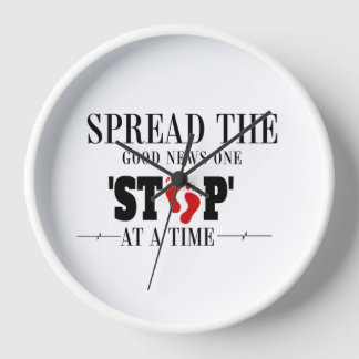 One Step at a Time: Spread the Good News  Clock