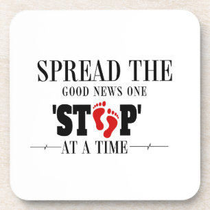 One Step at a Time: Spread the Good News Coaster