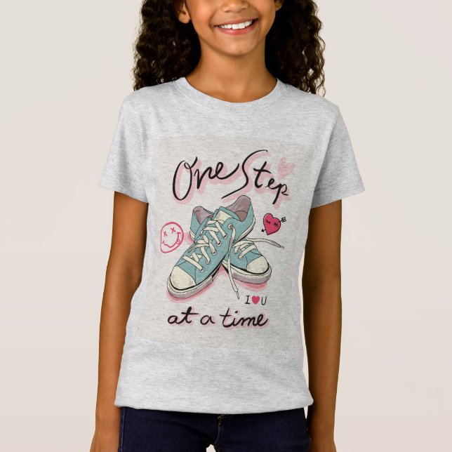 One Step At A Time T-Shirt (Front)