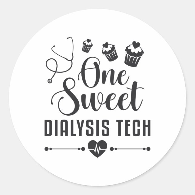 One Sweet Dialysis Tech Dialysis Technician Gift Classic Round Sticker (Front)