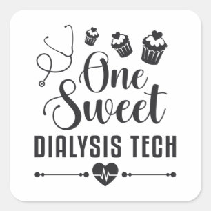 One Sweet Dialysis Tech Dialysis Technician Gift Square Sticker