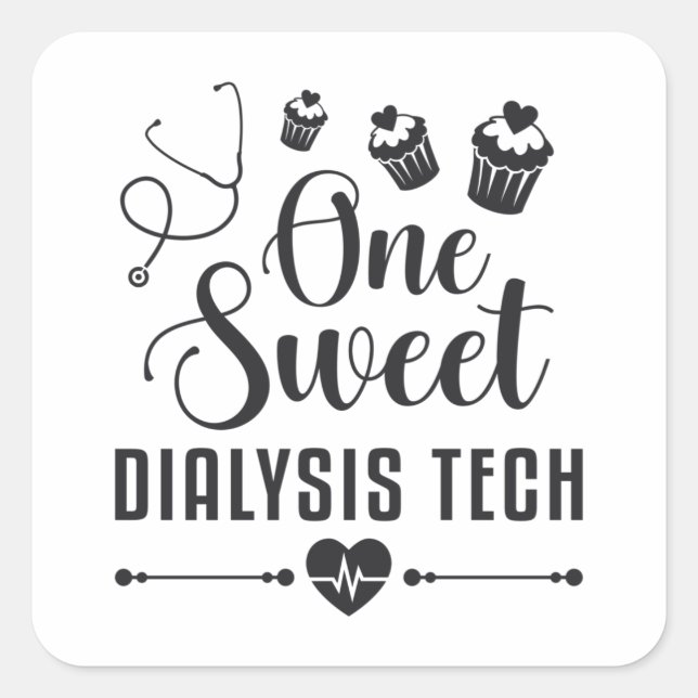 One Sweet Dialysis Tech Dialysis Technician Gift Square Sticker (Front)