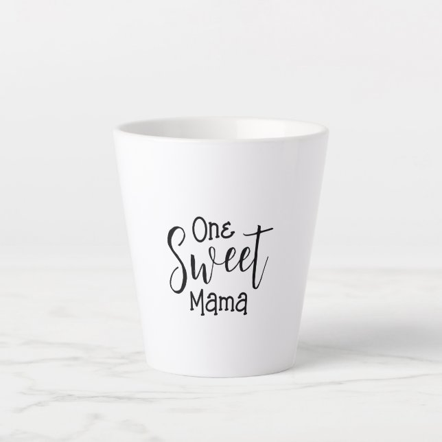One Sweet Mama Latte Mug (Front)