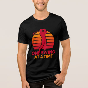 One Swing at a Time Motivation  Tri-Blend Shirt