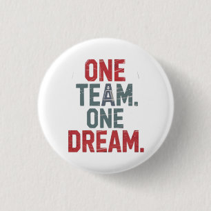 One Team. One Dream 1 3 Cm Round Badge